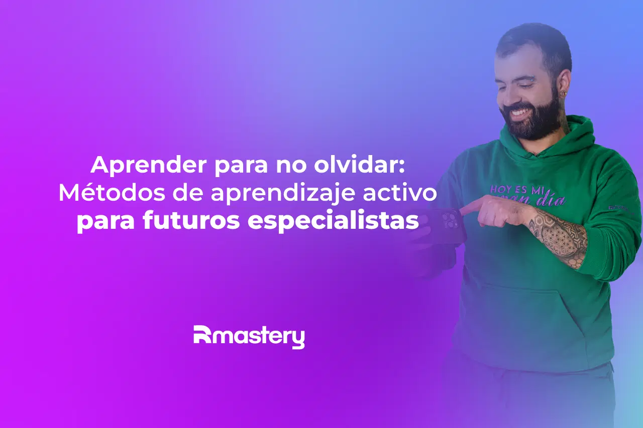 Aprender para no olvidar: métodos de aprendizaje activo para futuros especialistas